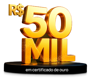 R$ 50Mil em certificado de ouro